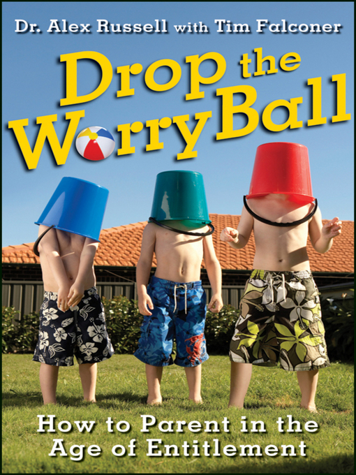Title details for Drop the Worry Ball by Alex Russell - Available